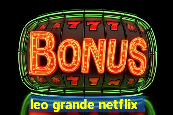 leo grande netflix